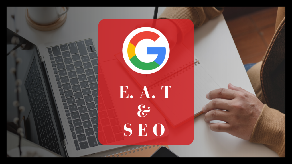 Google E-A-T algorithm and SEO